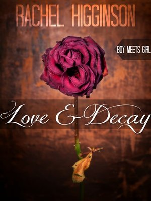 cover image of Love and Decay, Boy Meets Girl